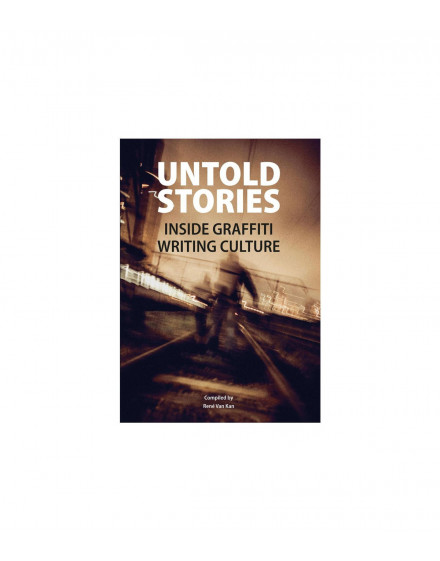 untold stories // inside graffiti writing culture
