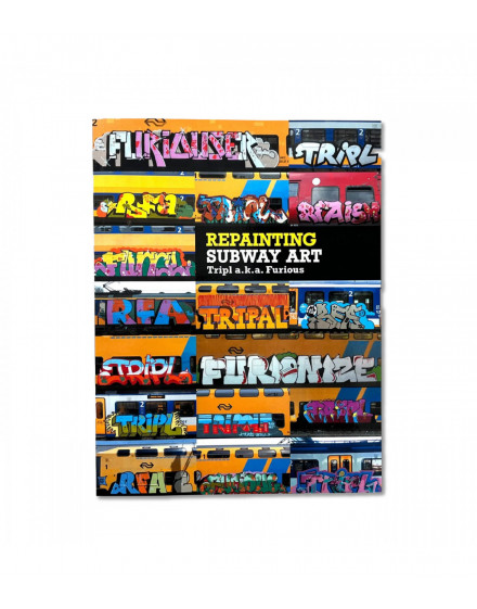 Repainting Subway Art / Tripl a.k.a. Furious